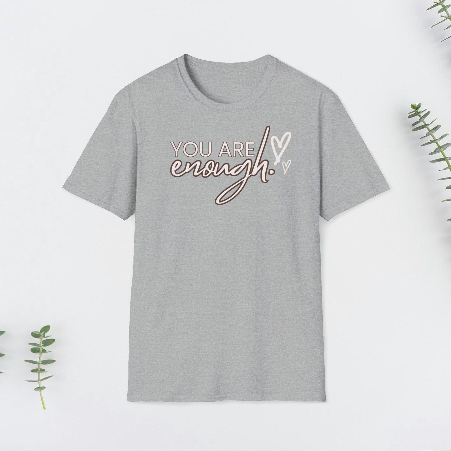 Valentine, You are enough Design, Unisex Softstyle T-Shirt - PrintHub Horizon