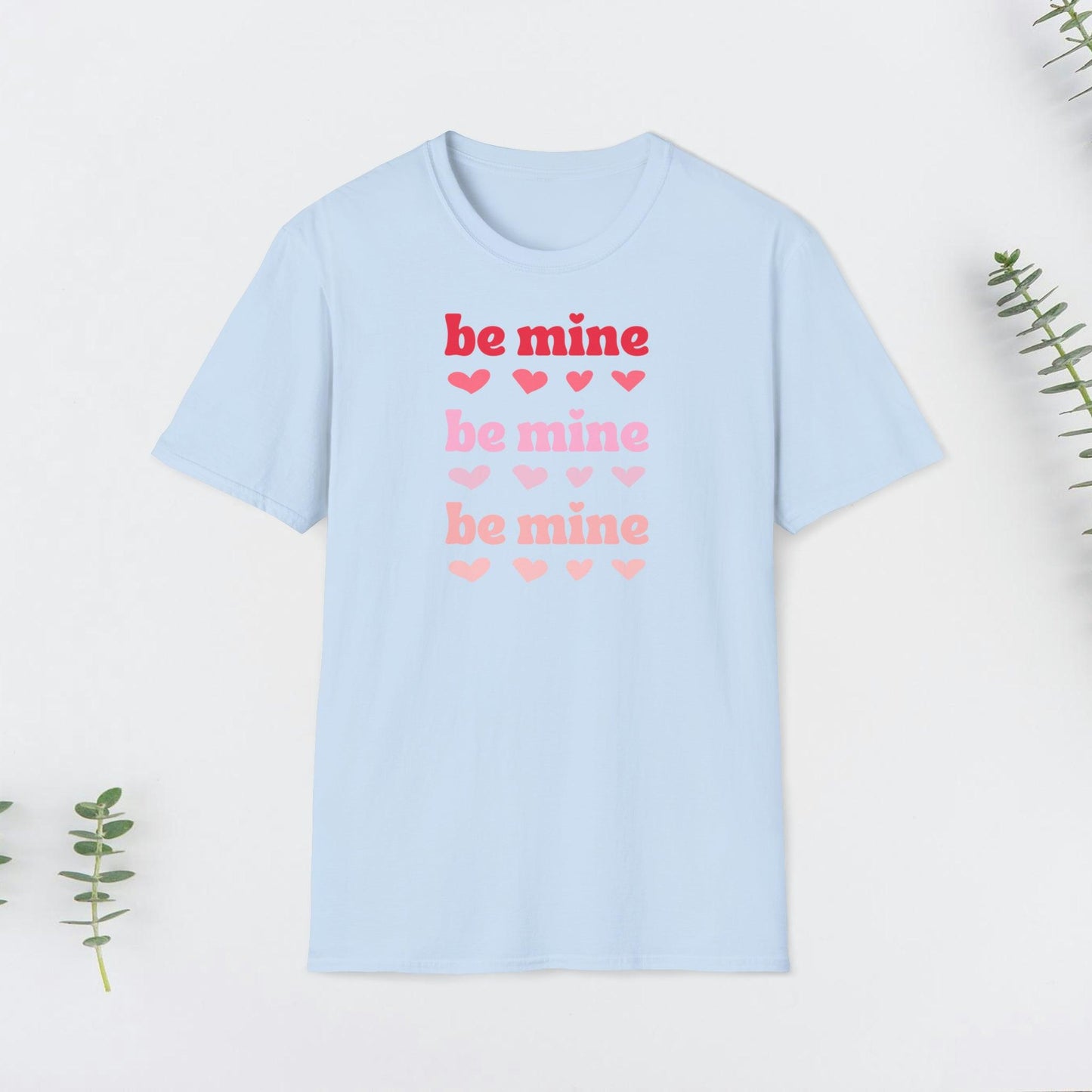 Valentine, be mine Design, Unisex Softstyle T-Shirt - PrintHub Horizon