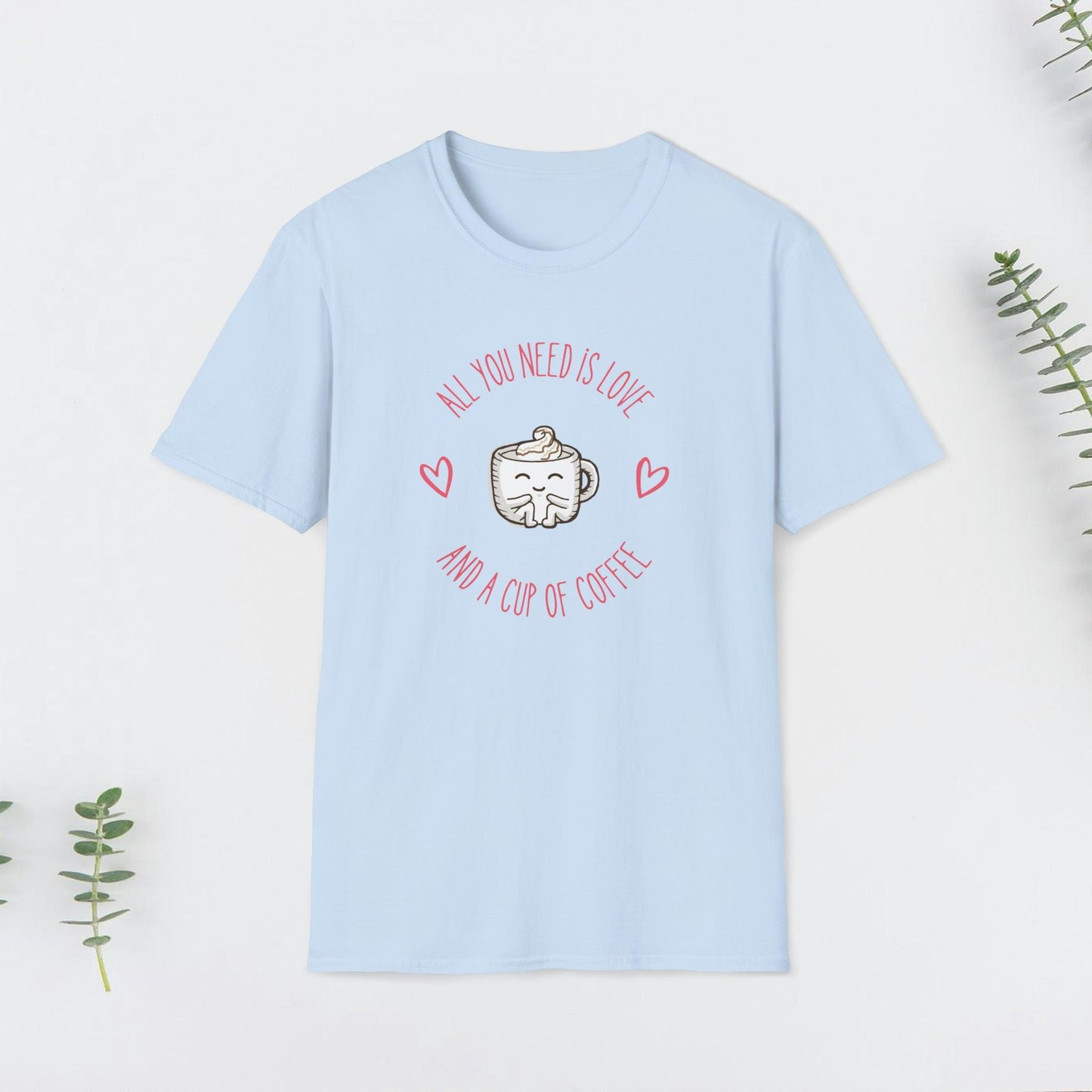 All you need is love and a cup of coffee Design Valentine Unisex Softstyle T-Shirt - PrintHub Horizon