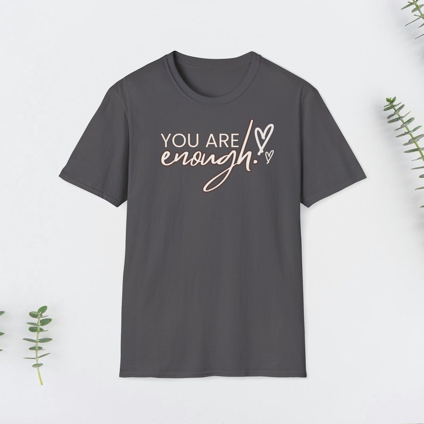 Valentine, You are enough Design, Unisex Softstyle T-Shirt - PrintHub Horizon